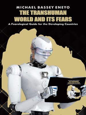 cover image of The Transhuman World and Its Fears